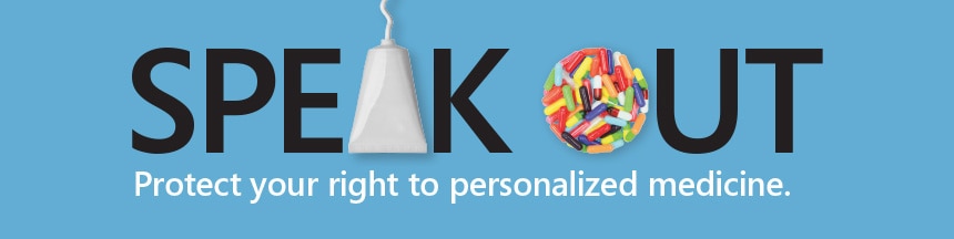 Speak Out in Support of Personalized Medicine: Oppose SB 959