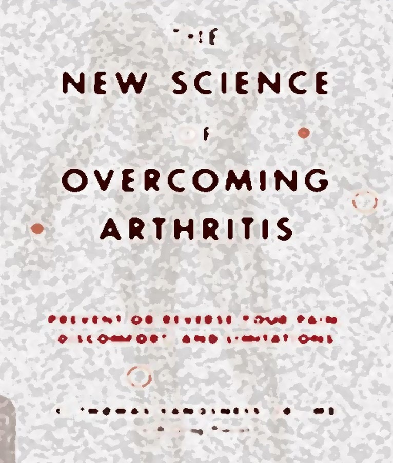 The new science of overcoming arthritis book review