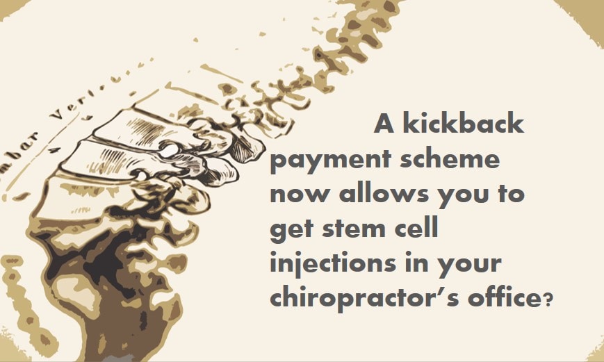 Newest Stem Cell Scam: Injection In Your Chiro’s Office!