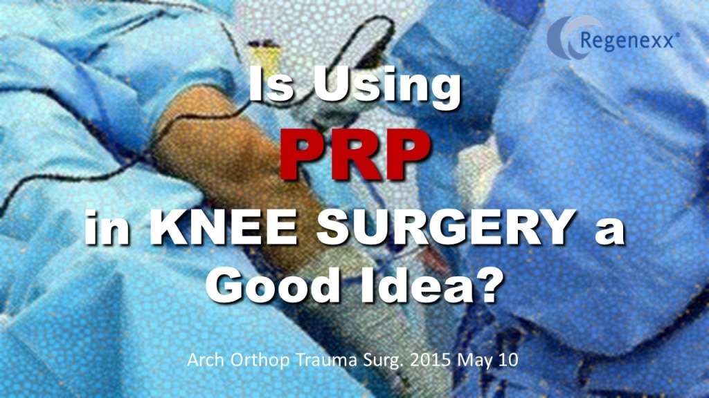 PRP in Knee Arthroscopy