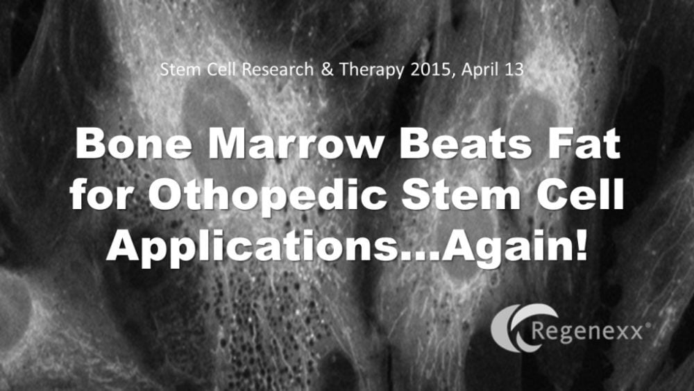 More Research that Bone Marrow Beats Fat for Orthopedic Applications