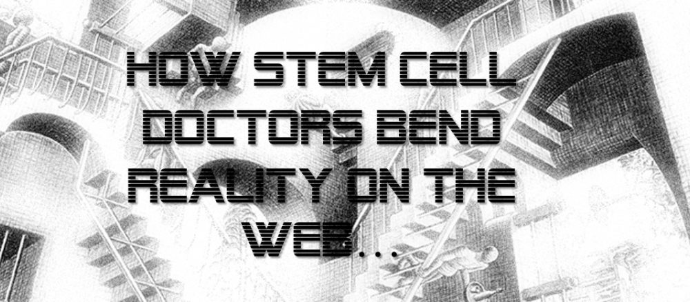 Stem Cell “Experts” Bending Reality…