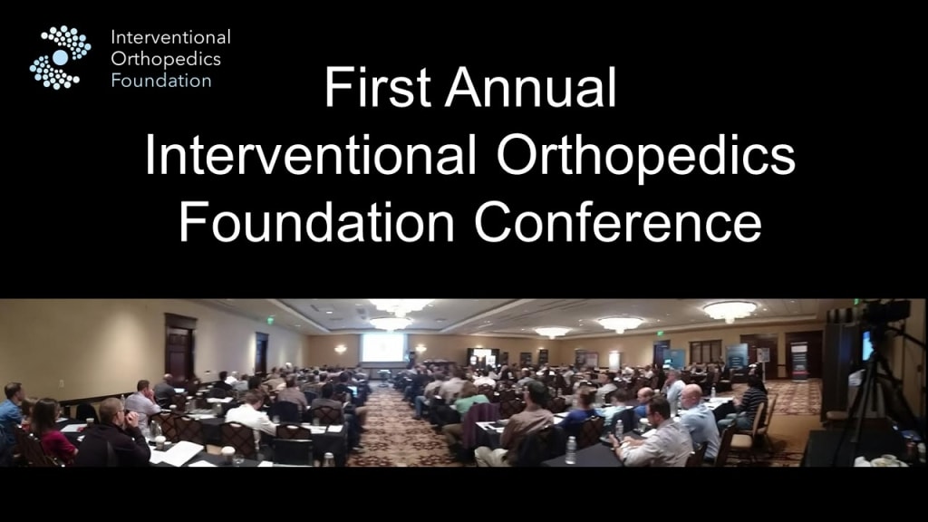 First Annual Interventional Orthopedics Conference