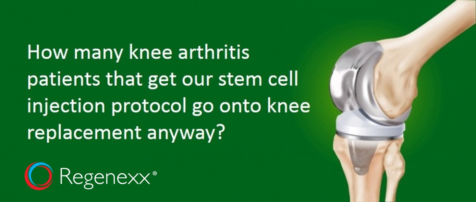 How Many Stem Cell Patients Convert to Knee Replacement