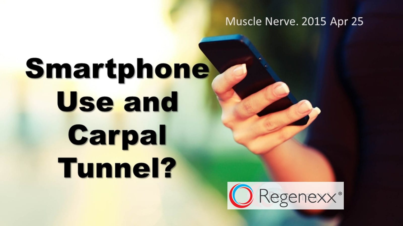 Smartphone Use and Carpal Tunnel...Calling SIRI! Regenexx®