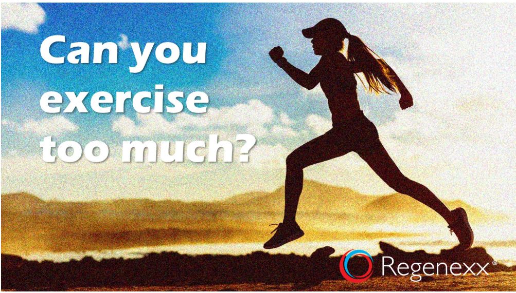 can you exercise too much