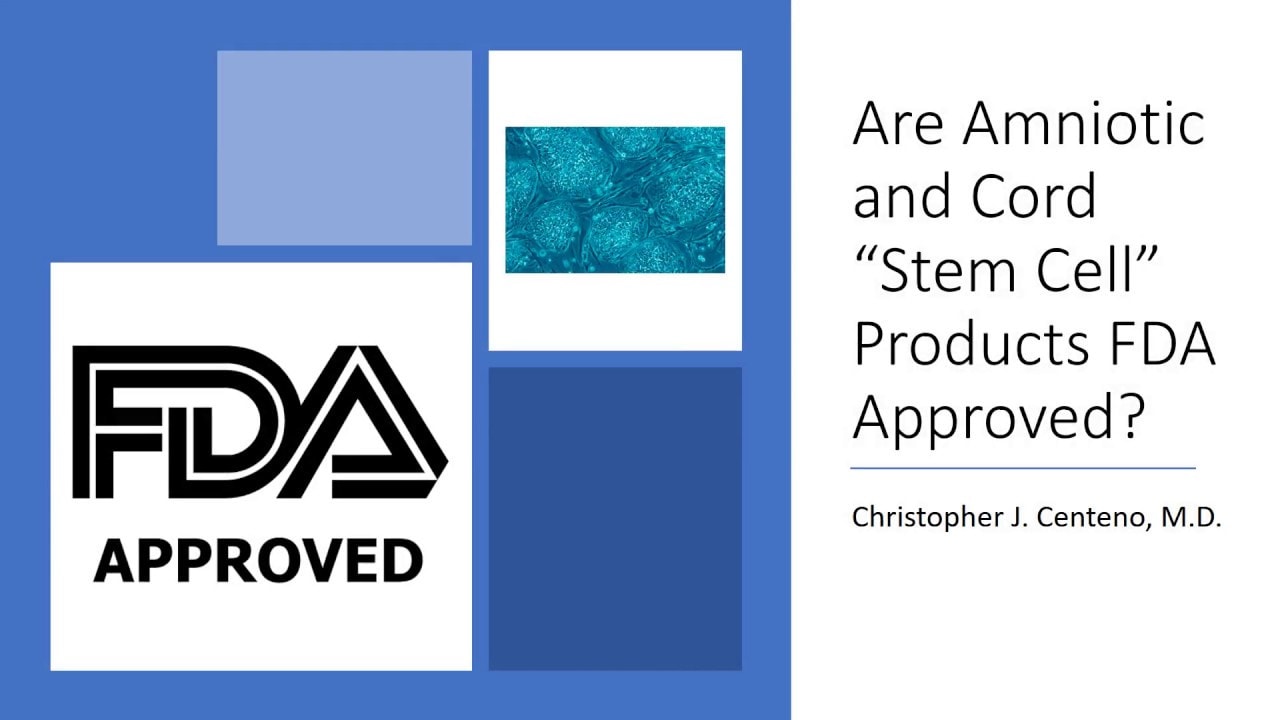 Are Amniotic and Cord Stem Cell Products FDA Approved?