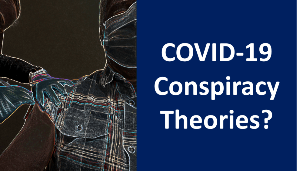 COVID Vaccine Conspiracy Theories?