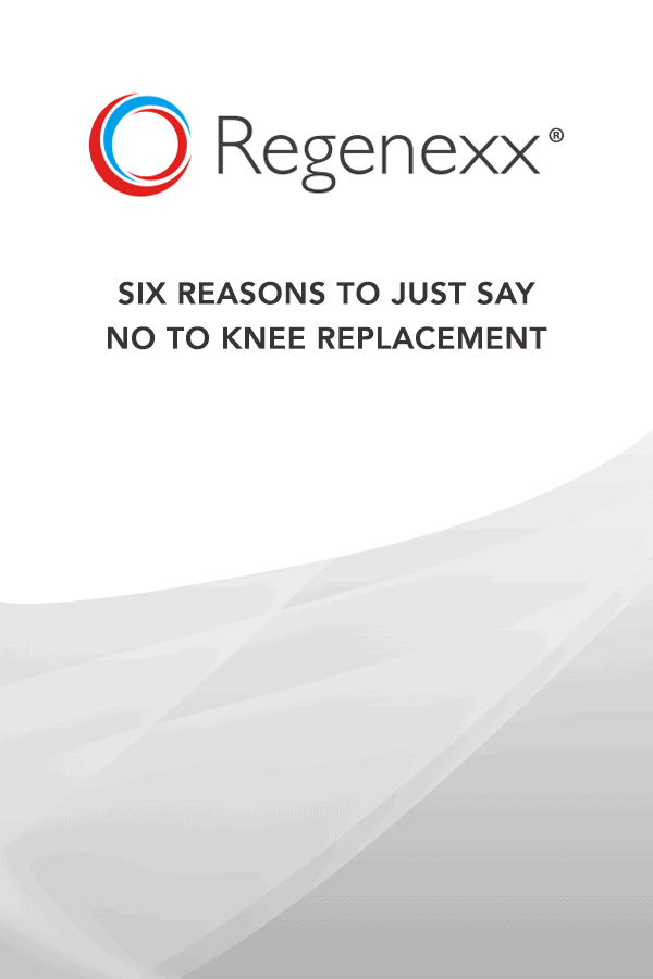 Six Reasons to Just Say No To Knee Replacement