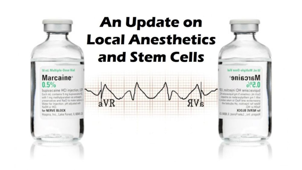 Why Commonly Used Local Anesthetics Are Dangerous to Stem Cells