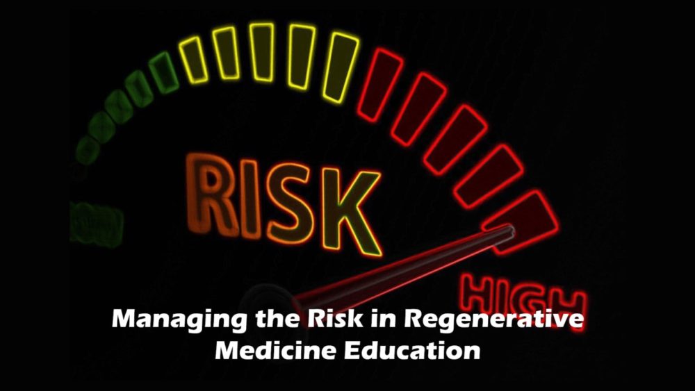 Regen Med Has a Medical Education Risk Problem