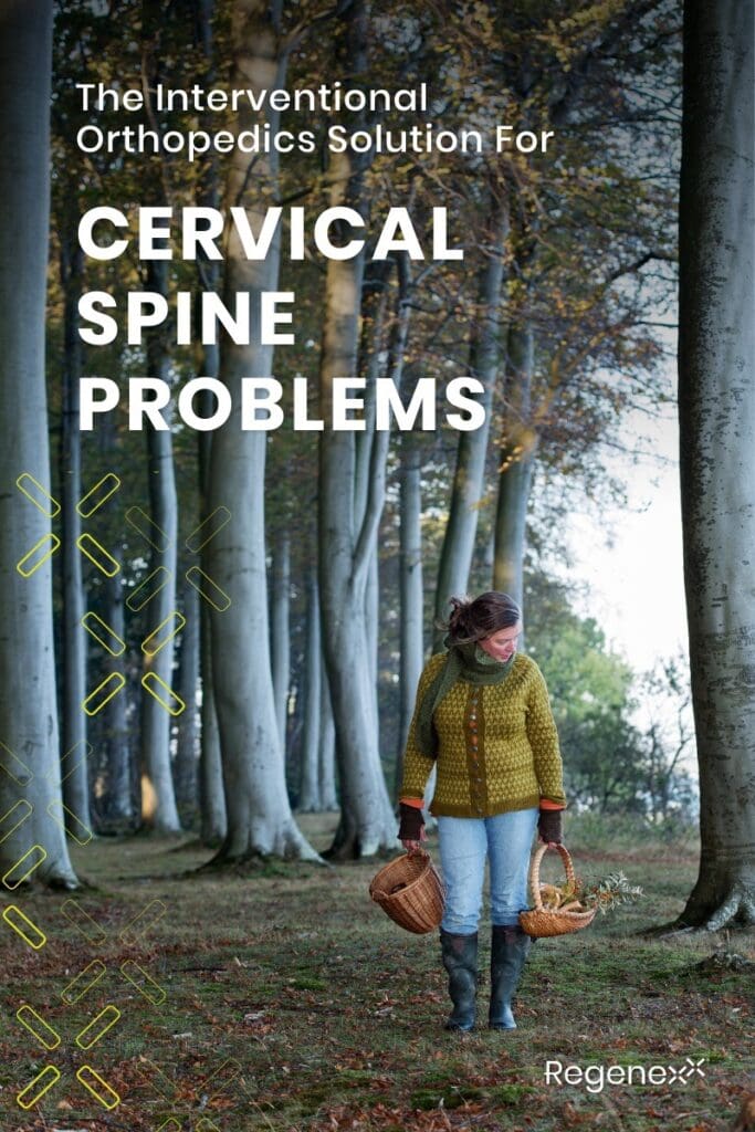 The Interventional Orthopedics Solution For Cervical Spine Problems