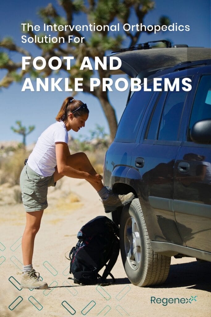 The Interventional Orthopedics Solution For Foot and Ankle Problems