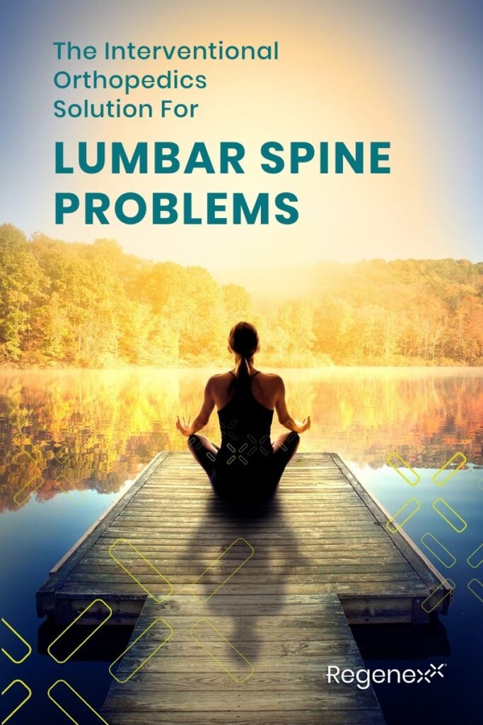 The Interventional Orthopedics Solution For Lumbar Spine Problems