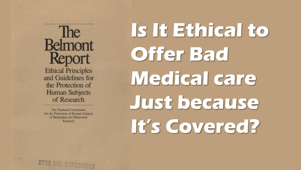 The Insurance Coverage Bioethics Dilemma